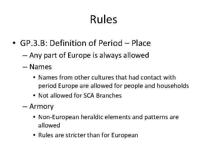 Rules • GP. 3. B: Definition of Period – Place – Any part of