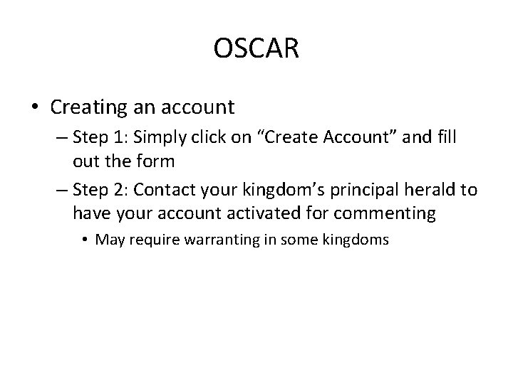 OSCAR • Creating an account – Step 1: Simply click on “Create Account” and