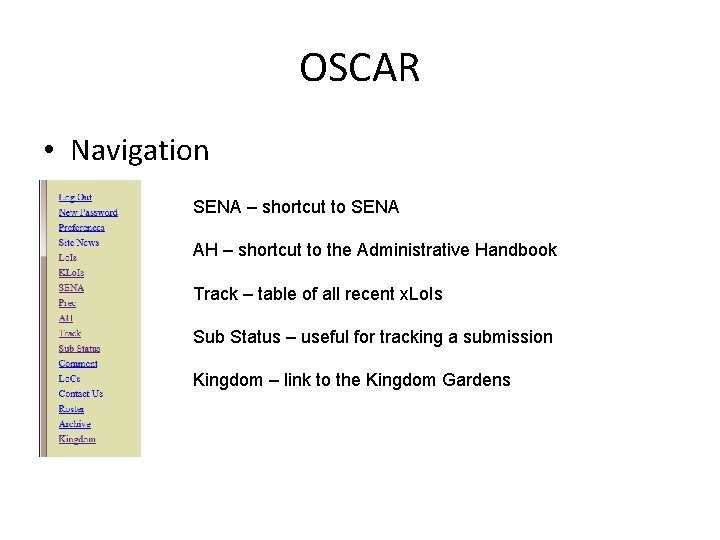 OSCAR • Navigation SENA – shortcut to SENA AH – shortcut to the Administrative