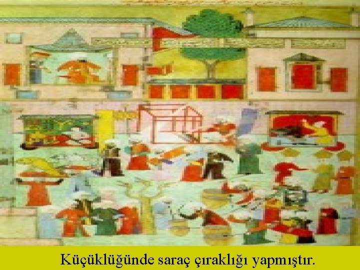 Küçüklüğünde saraç çıraklığı yapmıştır. 