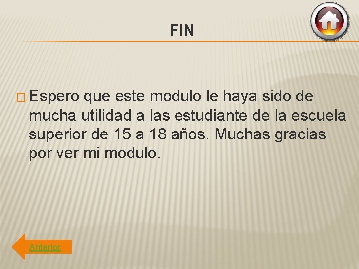 FIN � Espero que este modulo le haya sido de mucha utilidad a las