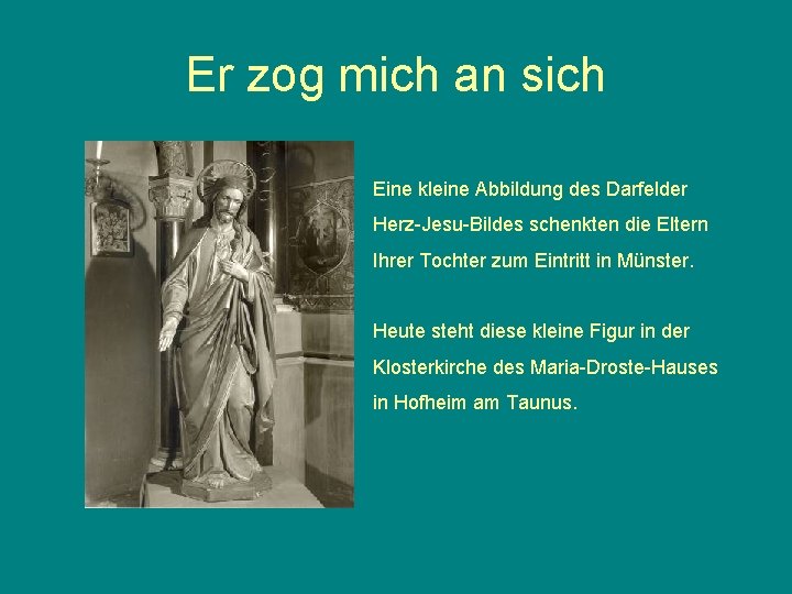 Er zog mich an sich Eine kleine Abbildung des Darfelder Herz-Jesu-Bildes schenkten die Eltern