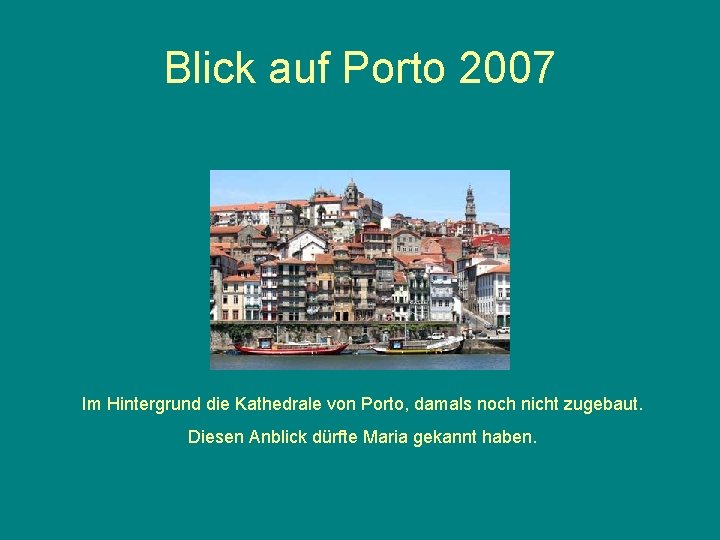 Blick auf Porto 2007 Im Hintergrund die Kathedrale von Porto, damals noch nicht zugebaut.