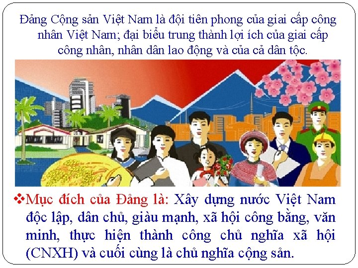 Đảng Cộng sản Việt Nam là đội tiên phong của giai cấp công nhân