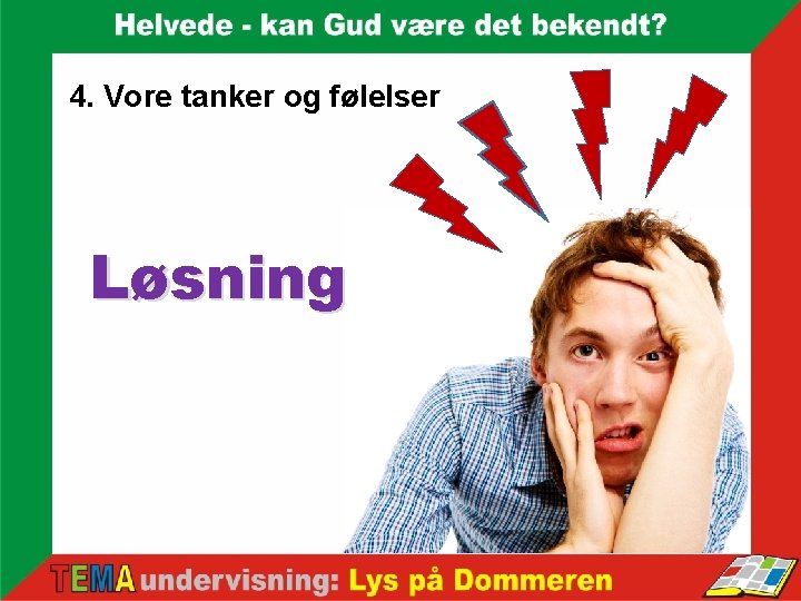 4. Vore tanker og følelser Løsning 