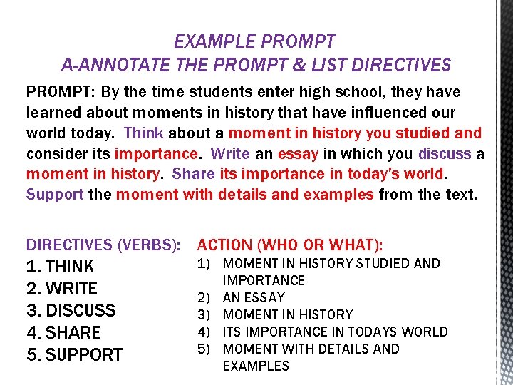 EXAMPLE PROMPT A-ANNOTATE THE PROMPT & LIST DIRECTIVES PROMPT: By the time students enter