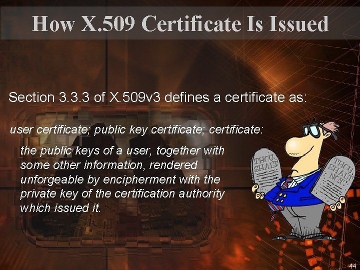 How X. 509 Certificate Is Issued Section 3. 3. 3 of X. 509 v