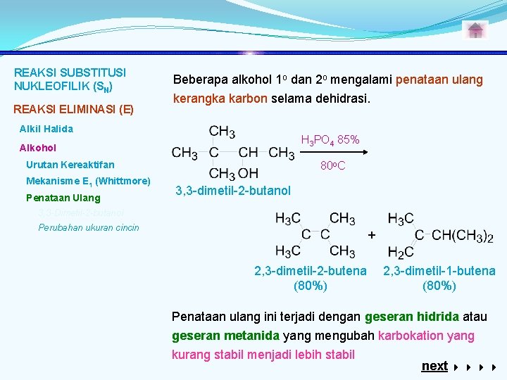 REAKSI SUBSTITUSI NUKLEOFILIK (SN) REAKSI ELIMINASI (E) Beberapa alkohol 1 o dan 2 o