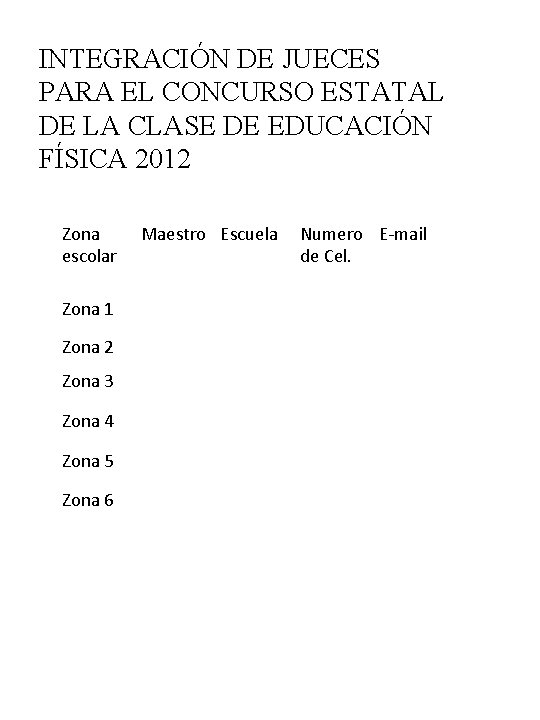 INTEGRACIÓN DE JUECES PARA EL CONCURSO ESTATAL DE LA CLASE DE EDUCACIÓN FÍSICA 2012