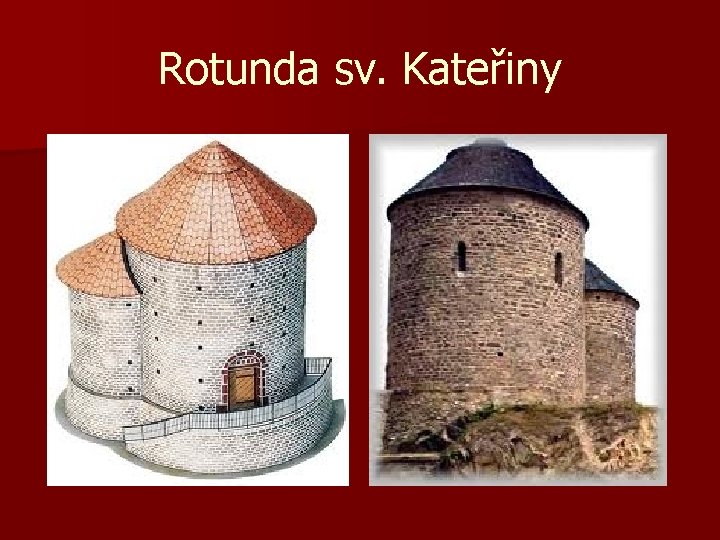 Rotunda sv. Kateřiny 