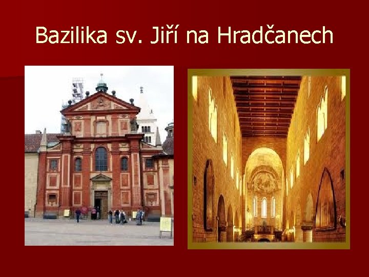 Bazilika sv. Jiří na Hradčanech 