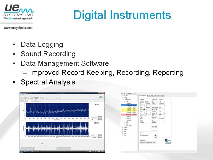 Digital Instruments • Data Logging • Sound Recording • Data Management Software – Improved