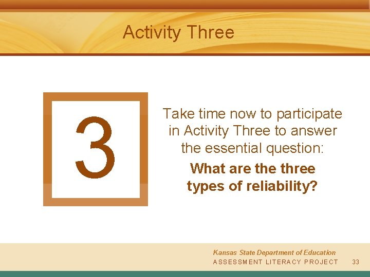 Activity Three 3 Take time now to participate in Activity Three to answer the