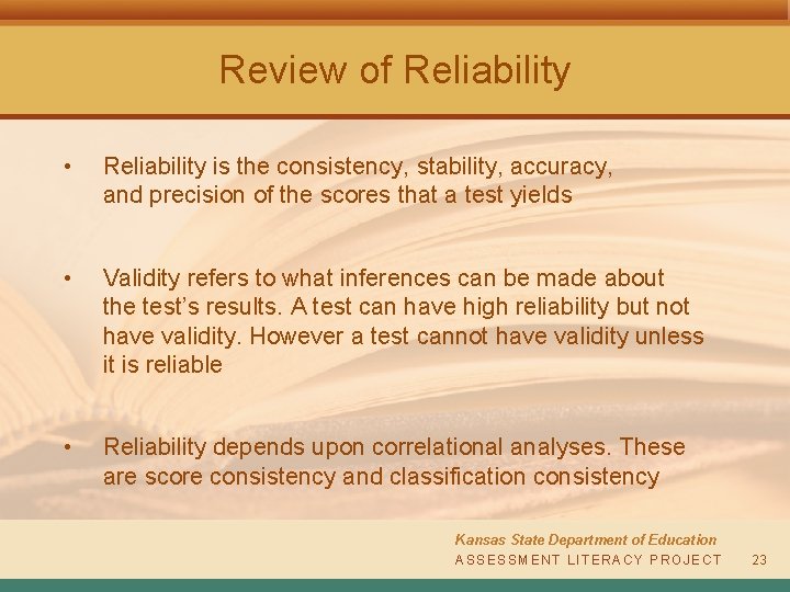 Review of Reliability • Reliability is the consistency, stability, accuracy, and precision of the