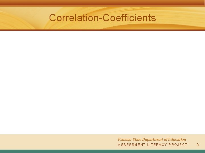 Correlation-Coefficients Kansas State Department of Education A S SAESSSSEMSESNMTE L NITT EL R I