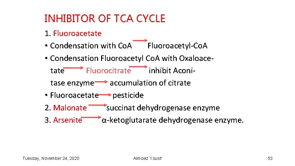 INHIBITOR OF TCA CYCLE 1. Fluoroacetate • Condensation with Co. A Fluoroacetyl-Co. A •