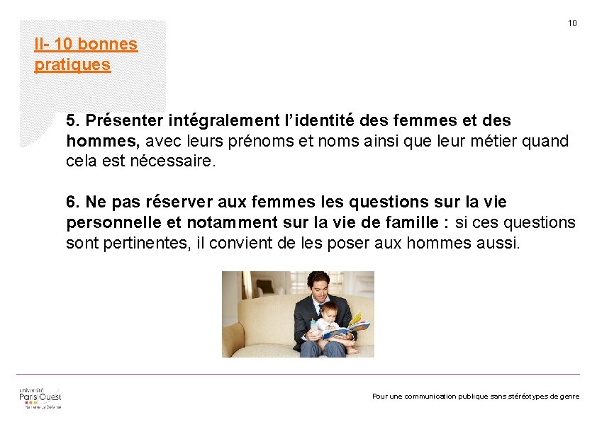 10 II- 10 bonnes pratiques 5. Présenter intégralement l’identité des femmes et des hommes,