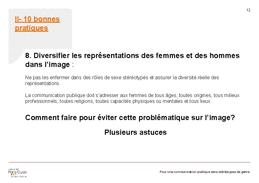 12 II- 10 bonnes pratiques 8. Diversifier les représentations des femmes et des hommes