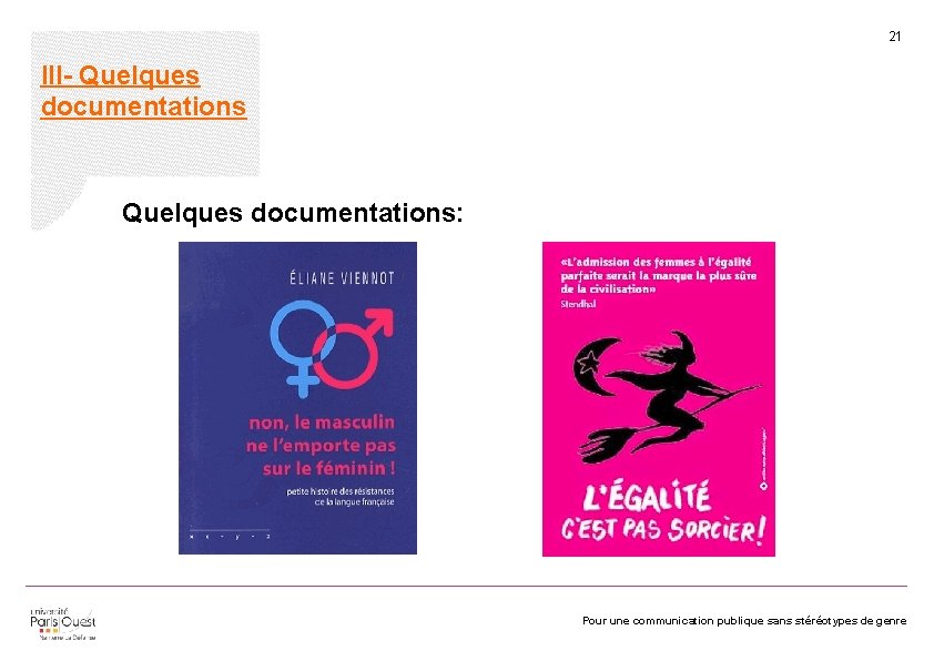 21 III- Quelques documentations: Pour une communication publique sans stéréotypes de genre 