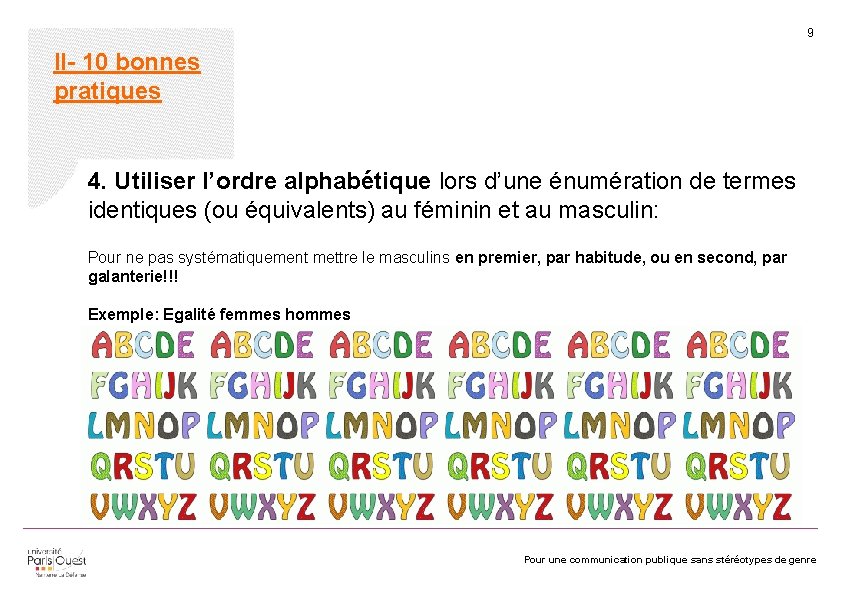 9 II- 10 bonnes pratiques 4. Utiliser l’ordre alphabétique lors d’une énumération de termes