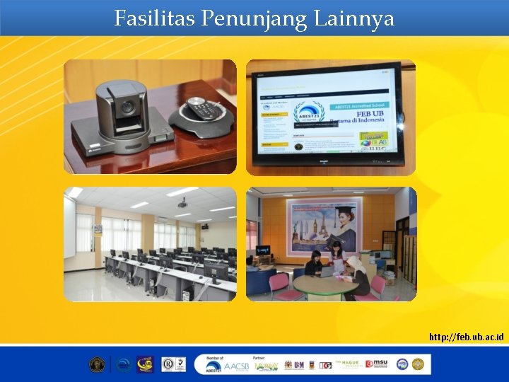 Fasilitas Penunjang Lainnya http: //feb. ub. ac. id 