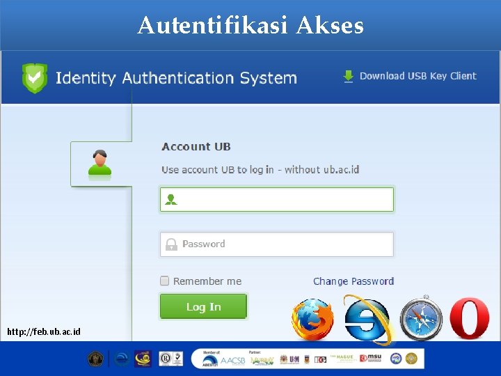 Autentifikasi Akses http: //feb. ub. ac. id 