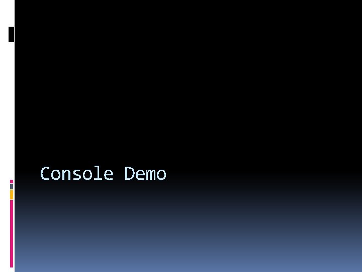 Console Demo 