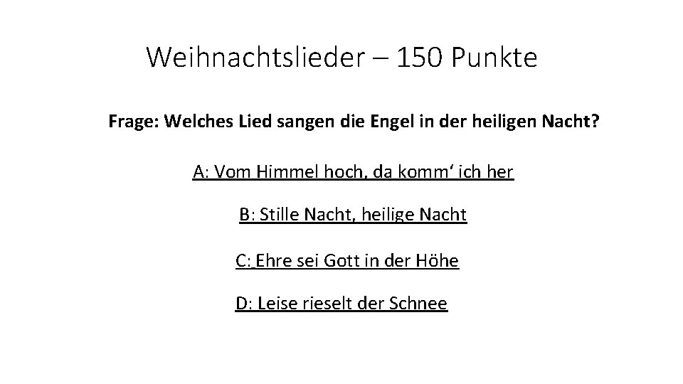 Weihnachtslieder – 150 Punkte Frage: Welches Lied sangen die Engel in der heiligen Nacht?