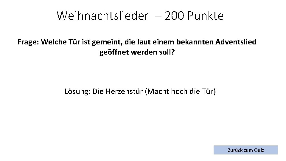 Weihnachtslieder – 200 Punkte Frage: Welche Tür ist gemeint, die laut einem bekannten Adventslied