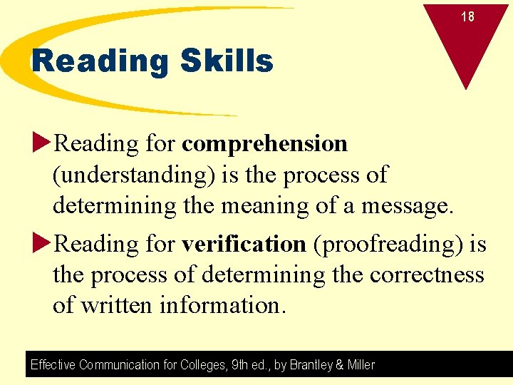 18 Reading Skills u. Reading for comprehension (understanding) is the process of determining the