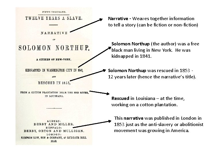 Narrative - Weaves together information to tell a story (can be fiction or non-fiction)