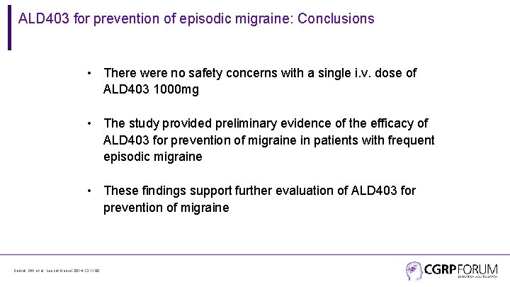 ALD 403 for prevention of episodic migraine: Conclusions • There were no safety concerns