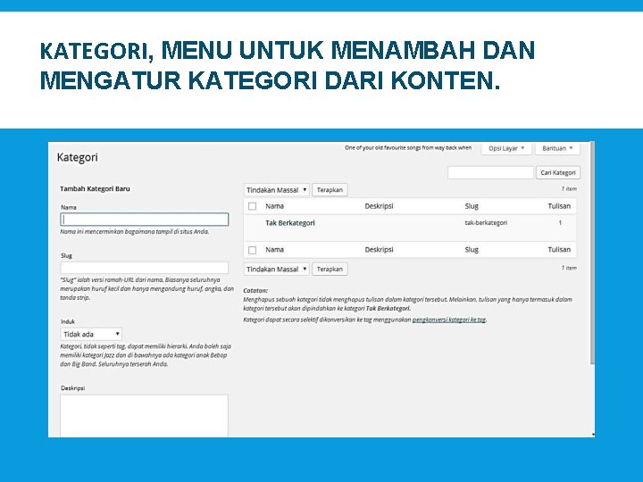 KATEGORI, MENU UNTUK MENAMBAH DAN MENGATUR KATEGORI DARI KONTEN. 