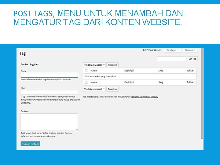 POST TAGS, MENU UNTUK MENAMBAH DAN MENGATUR TAG DARI KONTEN WEBSITE. 