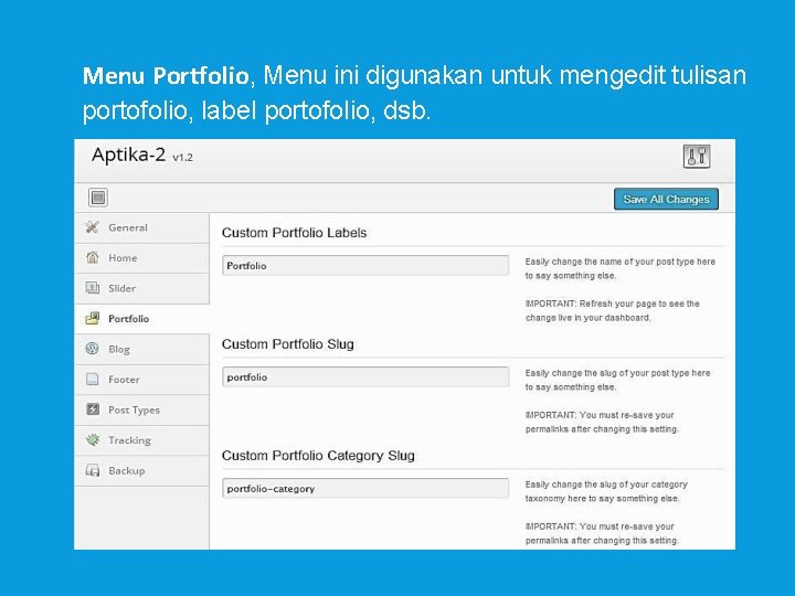 Menu Portfolio, Menu ini digunakan untuk mengedit tulisan portofolio, label portofolio, dsb. 
