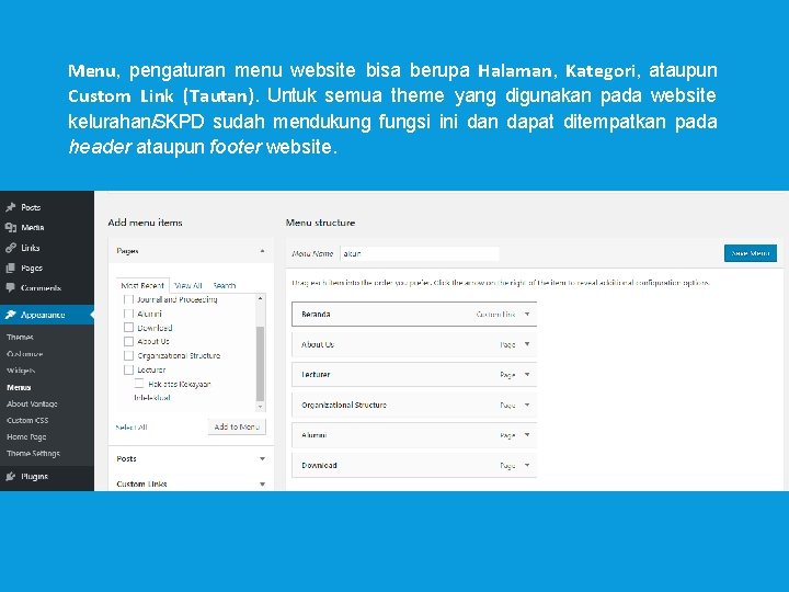 Menu, pengaturan menu website bisa berupa Halaman, Kategori, ataupun Custom Link (Tautan). Untuk semua