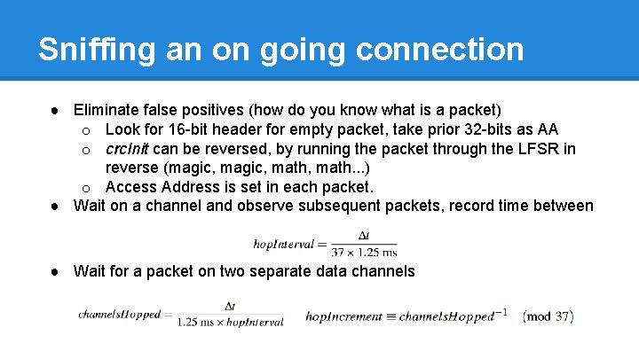 Sniffing an on going connection ● Eliminate false positives (how do you know what