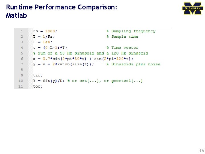 Runtime Performance Comparison: Matlab 16 
