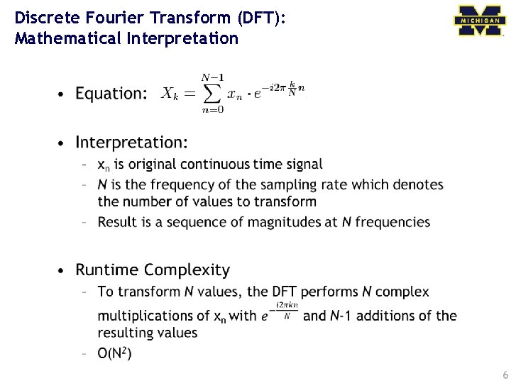 Discrete Fourier Transform (DFT): Mathematical Interpretation • 6 