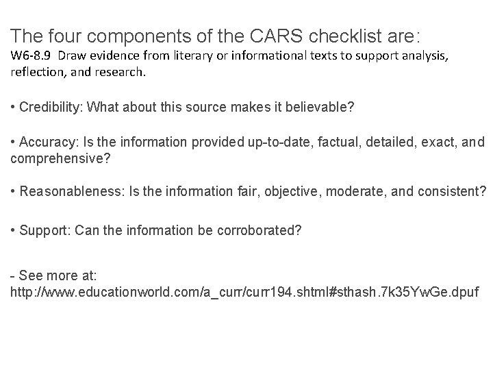 The four components of the CARS checklist are: W 6 8. 9 Draw evidence