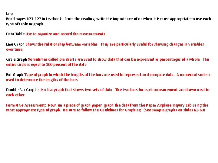 Key: Read pages R 23 R 27 in textbook. From the reading, write the