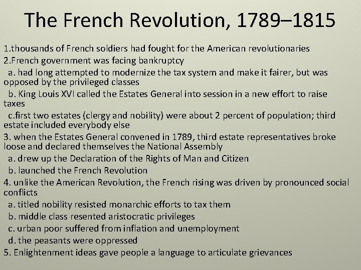 The French Revolution, 1789– 1815 1. thousands of French soldiers had fought for the