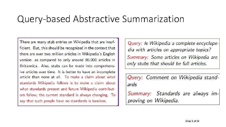 Query-based Abstractive Summarization Slide 3 of 24 