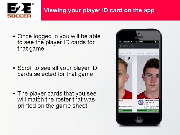 Viewing your player ID card on the app • Once logged in you will