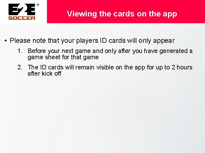 Viewing the cards on the app • Please note that your players ID cards