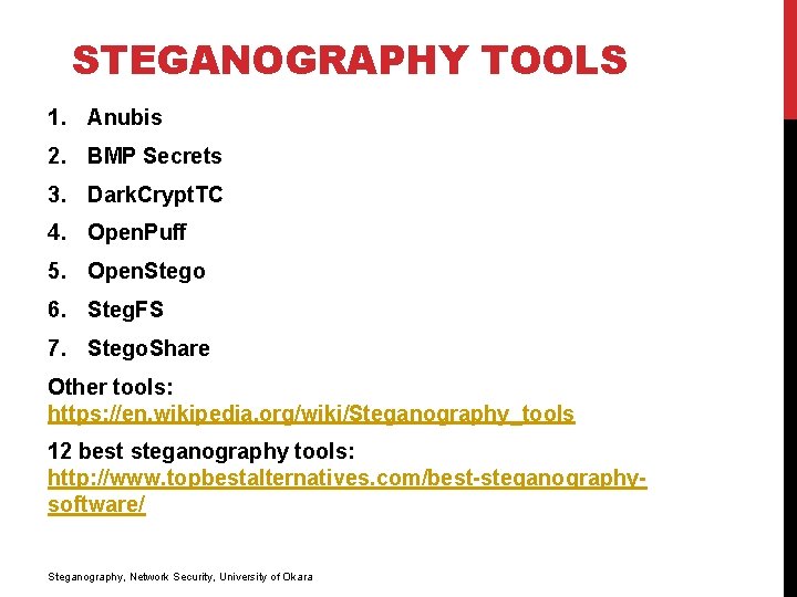 STEGANOGRAPHY TOOLS 1. Anubis 2. BMP Secrets 3. Dark. Crypt. TC 4. Open. Puff