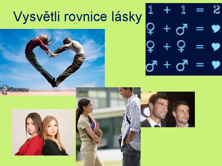 Vysvětli rovnice lásky 