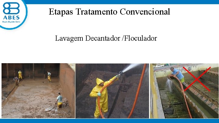  Etapas Tratamento Convencional Lavagem Decantador /Floculador 