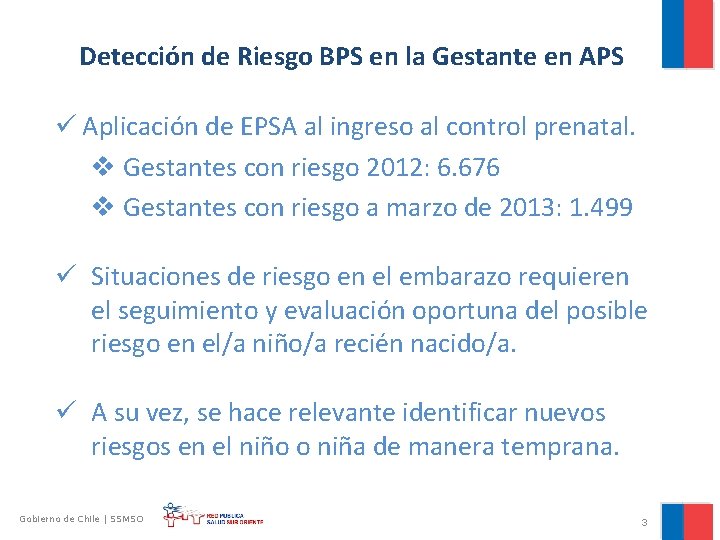 Detección de Riesgo BPS en la Gestante en APS ü Aplicación de EPSA al