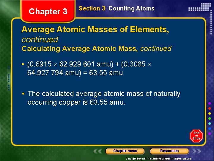 Chapter 3 Section 3 Counting Atoms Average Atomic Masses of Elements, continued Calculating Average
